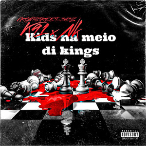 KIDS NA MEIO DI KINGS (Explicit)