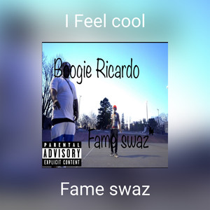 I Feel cool (Explicit)