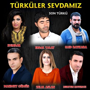 Türküler Sevdamız (Son Türkü)