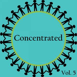 Concentrated, Vol. 5