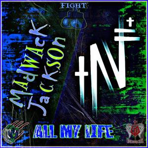 All My Life (feat. Hear No Evil) (Explicit)