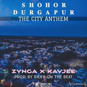 Shohor Durgapur(feat. Kavjee)