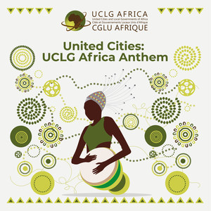 United Cities: Uclg Africa Anthem