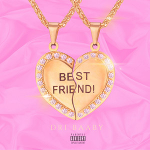 Best Friend (Explicit)