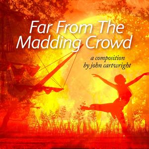 Far From The Madding Crowd