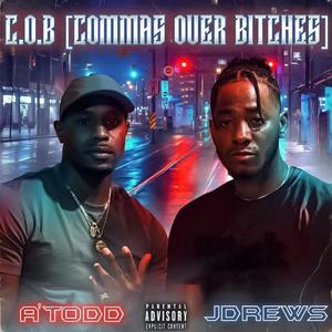 C.O.B (feat. A'Todd) (Explicit)