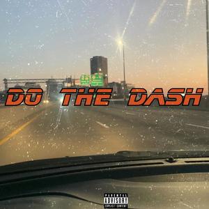 Do The Dash (Explicit)