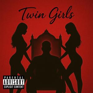 Twin Girls (Explicit)