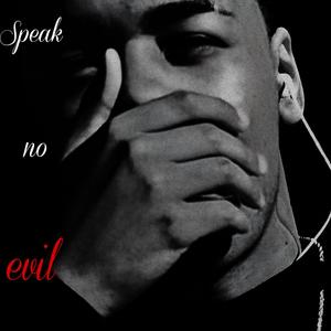 Speak No Evil (Explicit)