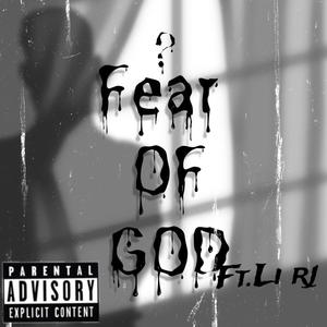 Fear of God (feat. Li rj) [Explicit]