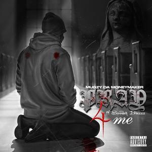 Pray 4 Me (Explicit)