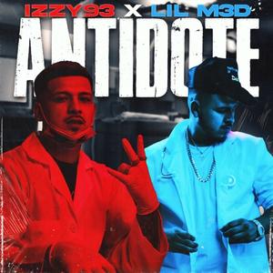 Antidote (feat. Lil M3D) (Explicit)