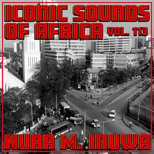 Iconic Sounds Of Africa - Vol. 113