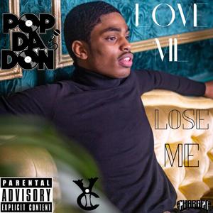 Love Me Or Lose Me (Explicit)