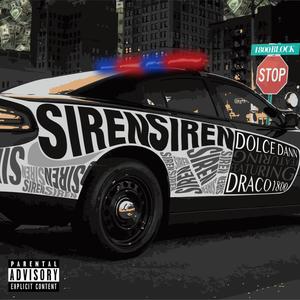 Sirens(feat. Draco1800) (Explicit)
