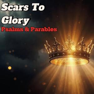 Scars To Glory