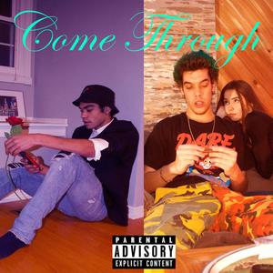 COME THROUGH(feat. zipthakid)