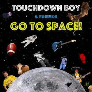 ...Go to Space! (Explicit)