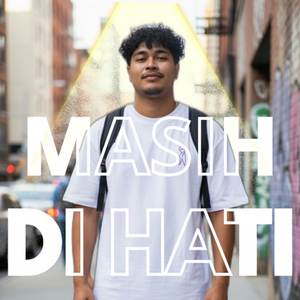 MASIH DI HATI