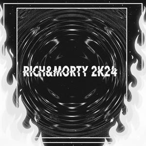 RICH&MORTY (PROD.F3 Remix|Explicit)