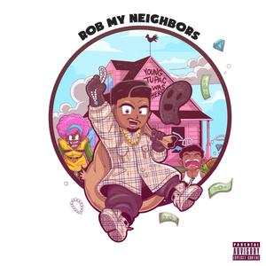 Rob My Neighbors (Explicit)