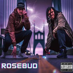 Rosebud (Explicit)