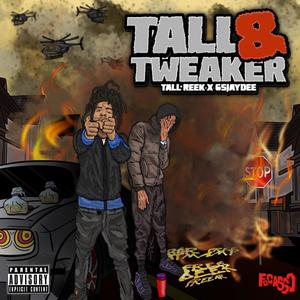 Tall & Tweaker (Explicit)