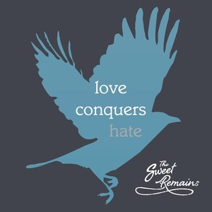 Love Conquers Hate