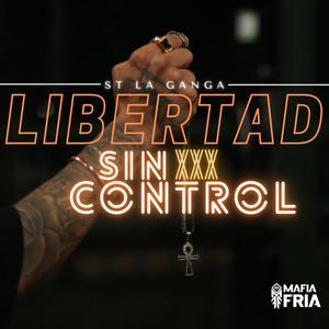 Libertad sin control (Explicit)