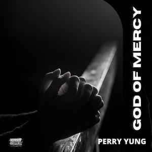 God Of Mercy (Explicit)