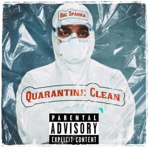 Quarantine Clean (Explicit)