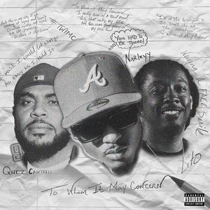 To Whom It May Concern (feat. Quez Cantrell & Starlito) (Explicit)