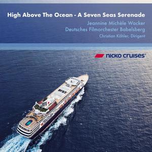 High Above The Ocean - A Seven Seas Serenade