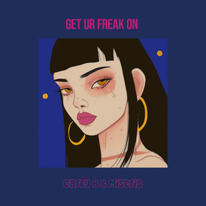 Get Ur Freak On