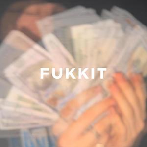 Fukkit (Explicit)