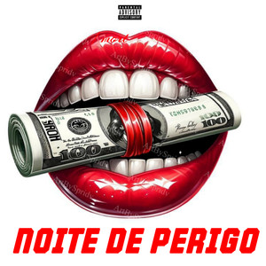 NOITE DE PERIGO (Explicit)