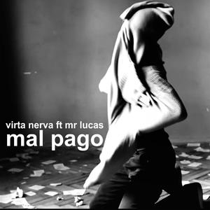 Mal Pago (Explicit)