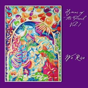 Hymns of the Pearl, Vol. 7: We Rise