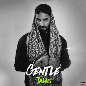 Gentle Talks (Explicit)