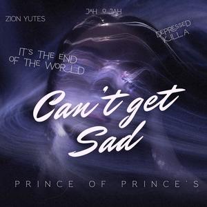 Can't get Sad (Explicit)