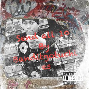 Send all 10 (Explicit)