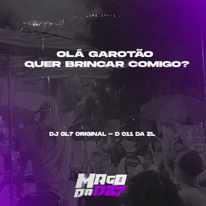 OLÀ GAROTÃO QUER BRINCAR COMIGO (Explicit)