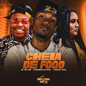CHEIA DE FOGO (Explicit)