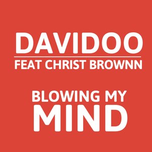 Blowing My Mind (Explicit)