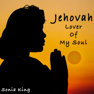 Jehovah Lover Of My Soul (Kingship Mix)