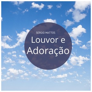 Louvor e Adoração