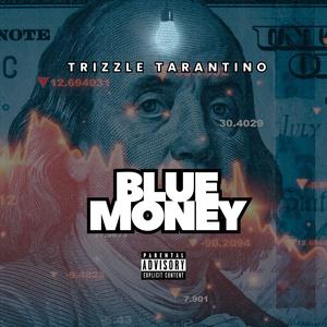 Blue Money (Explicit)