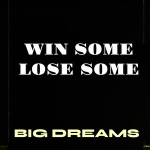 Win Some Lose Some (Explicit)