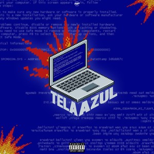 Tela Azul (Explicit)