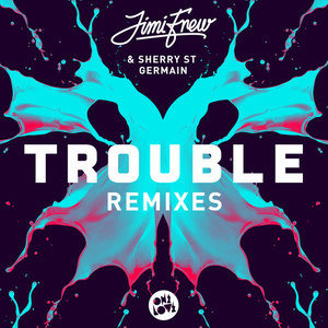 Trouble (The Only Remix)